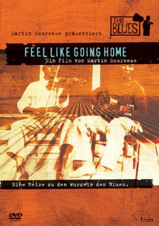       / The Blues  Feel Like Going Home (2003)