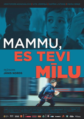 ,    / Mammu, es Tevi milu (2013)