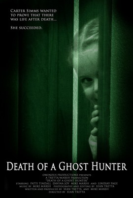    / Death of a Ghost Hunter (2007)