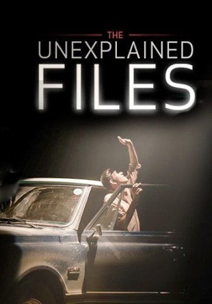 :   / The Unexplained Files ( 1-2) (20132014)