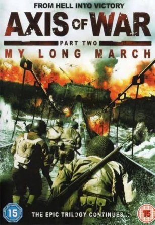  .  :    / Axis of War: My Long March (2010)